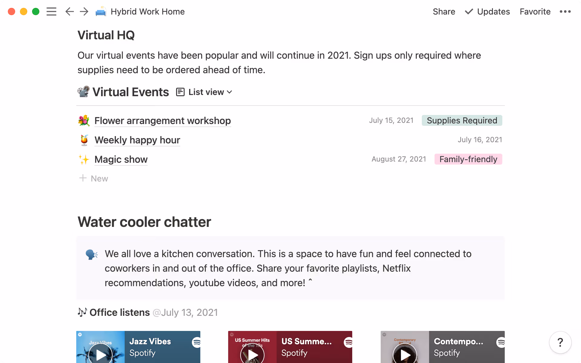 Have fun with your working environment, wherever your employees are.